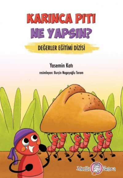 Değerler Eğitimi Dizisi - Karınca Pıtı Ne Yapsın? Değerler Eğitimi Dizisi - Karınca Pıtı Ne Yapsın?