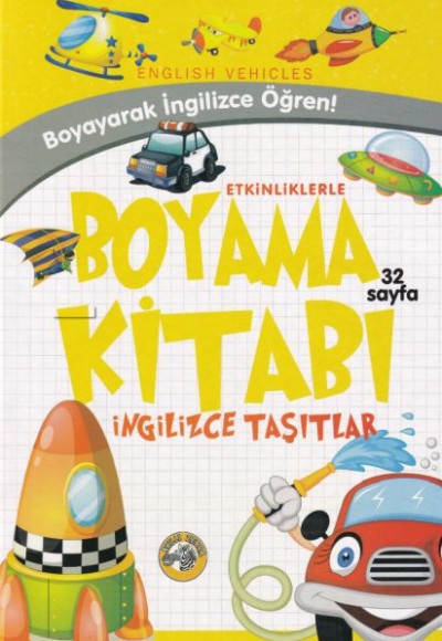 Etkinliklerle Boyama Kitabı İngilizce Taşıtlar Etkinliklerle Boyama Kitabı İngilizce Taşıtlar