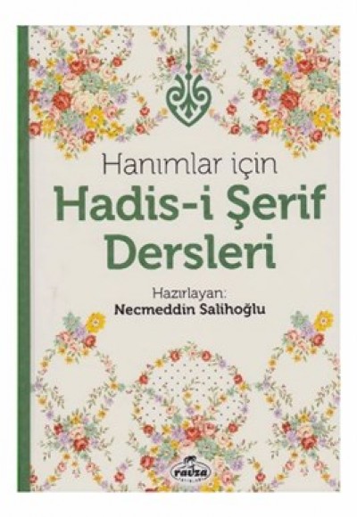 Hanımlar İçin Hadis-i Şerif Dersleri (Ciltli) Hanımlar İçin Hadis-i Şerif Dersleri (Ciltli)