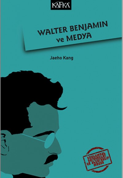 Walter Benjamin ve Medya Walter Benjamin ve Medya