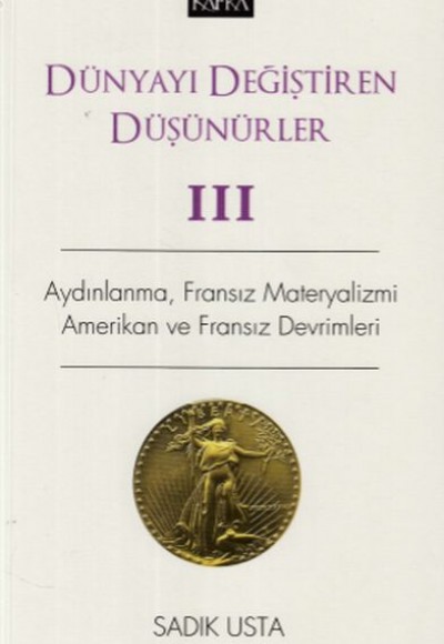 Dünyayı Değiştiren Düşünürler III Dünyayı Değiştiren Düşünürler III