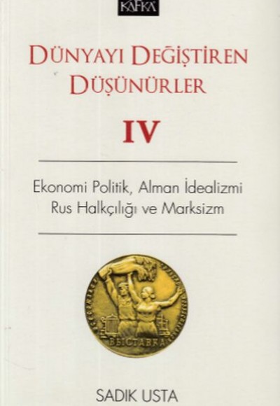 Dünyayı Değiştiren Düşünürler IV Dünyayı Değiştiren Düşünürler IV