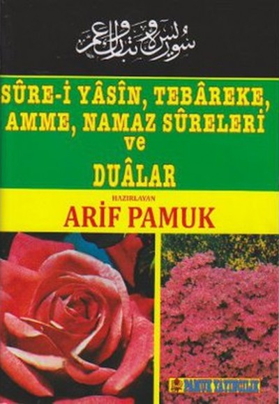 Sure-i Yasin, Tebareke, Amme, Namaz Sureleri ve Dualar (014-P9) Sure-i Yasin, Tebareke, Amme, Namaz Sureleri ve Dualar (014-P9)