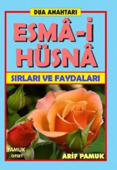 Dua Anahtarı Esma-i Hüsna Sırları ve Faydaları (Dua 146) Dua Anahtarı Esma-i Hüsna Sırları ve Faydaları (Dua 146)