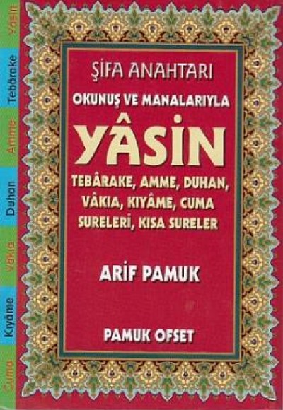 Şifa Anahtarı Okunuş ve Manalarıyla Yasin (Yas-142) Şifa Anahtarı Okunuş ve Manalarıyla Yasin (Yas-142)