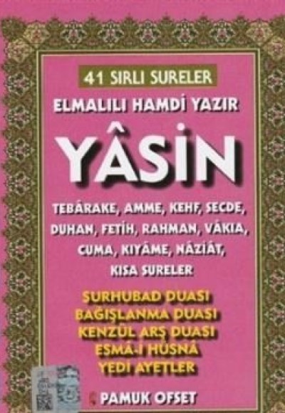 41 Sırlı Sureler Yasin Tebareke Amme Duhan (Büyük Boy) (Yas-226) 41 Sırlı Sureler Yasin Tebareke Amme Duhan (Büyük Boy) (Yas-226)