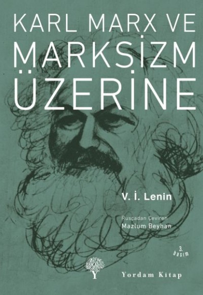 Karl Marx ve Marksizm Üzerine Karl Marx ve Marksizm Üzerine