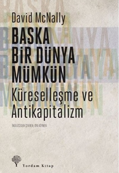 Başka Bir Dünya Mümkün Başka Bir Dünya Mümkün