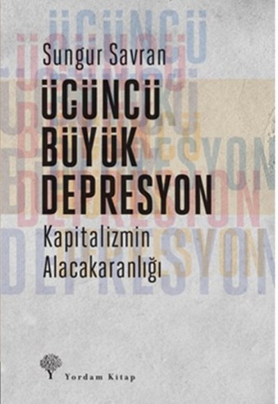 Üçüncü Büyük Depresyon Üçüncü Büyük Depresyon