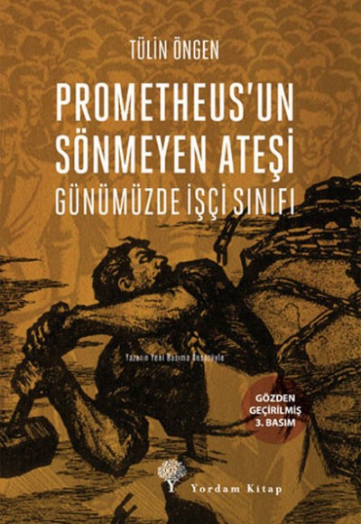 Prometheus'un Sönmeyen Ateşi Prometheus'un Sönmeyen Ateşi