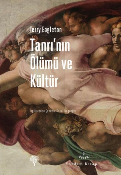 Tanrı'nın Ölümü ve Kültür Tanrı'nın Ölümü ve Kültür