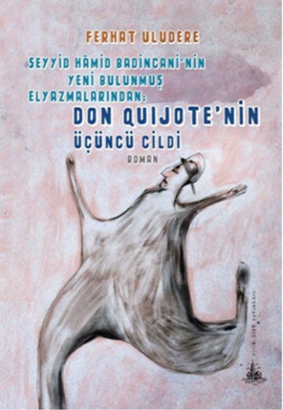 Don Quijote'nin Üçüncü Cildi Don Quijote'nin Üçüncü Cildi