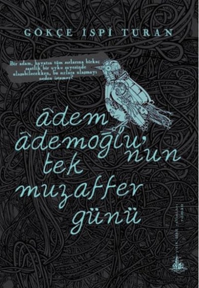 Adem Ademoğlu’nun Tek Muzaffer Günü Adem Ademoğlu’nun Tek Muzaffer Günü