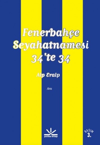 Fenerbahçe Seyahatnamesi 34'te 34 Fenerbahçe Seyahatnamesi 34'te 34