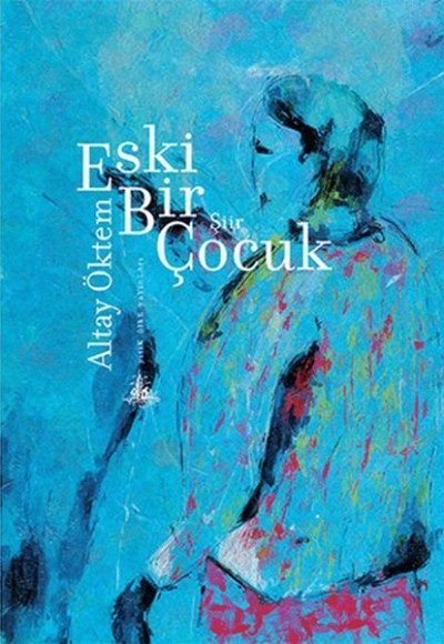 Eski Bir Çocuk Eski Bir Çocuk