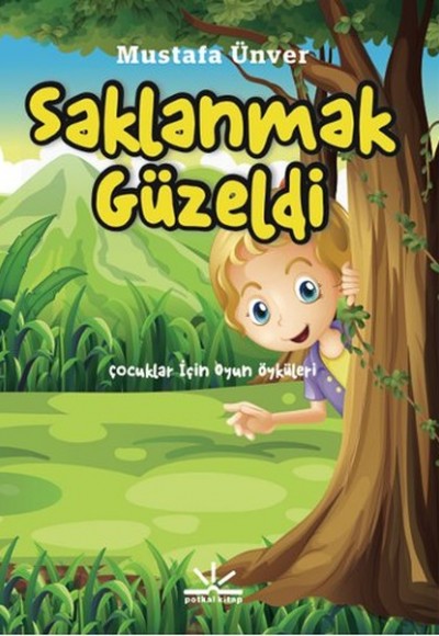 Saklanmak Güzeldi Saklanmak Güzeldi