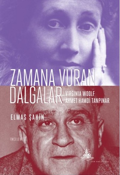 Zamana Vuran Dalgalar - Virginia Woolf Ahmet Hamdi Tanpınar Zamana Vuran Dalgalar - Virginia Woolf Ahmet Hamdi Tanpınar