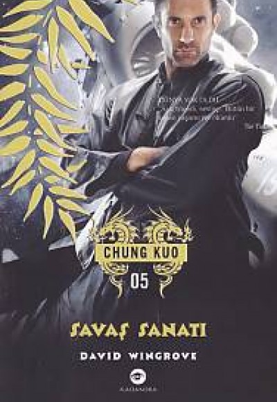 Chung Kuo 5. Kitap - Savaş Sanatı Chung Kuo 5. Kitap - Savaş Sanatı