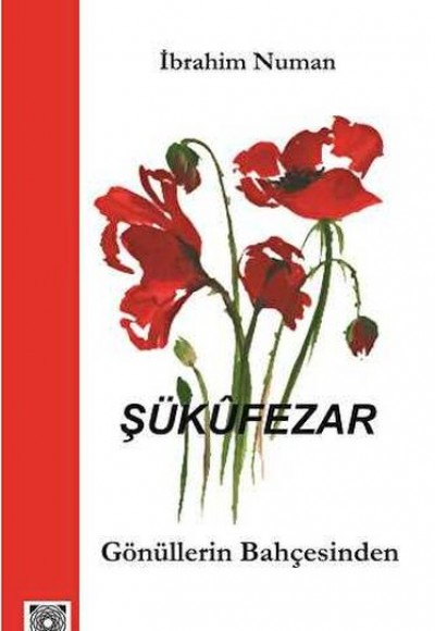 Şükufezar - Gönüllerin Bahçesinden Şükufezar - Gönüllerin Bahçesinden