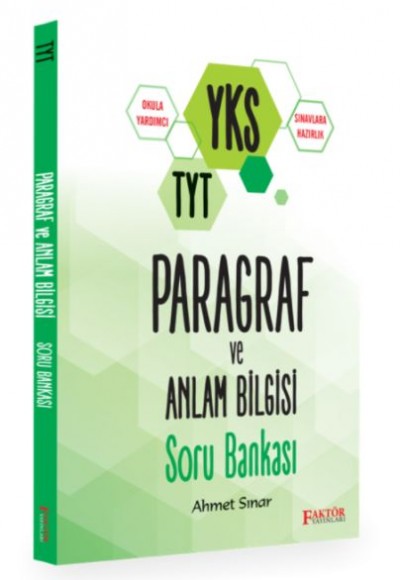 Faktör YKS TYT Paragraf ve Anlam Bilgisi Soru Bankası Faktör YKS TYT Paragraf ve Anlam Bilgisi Soru Bankası