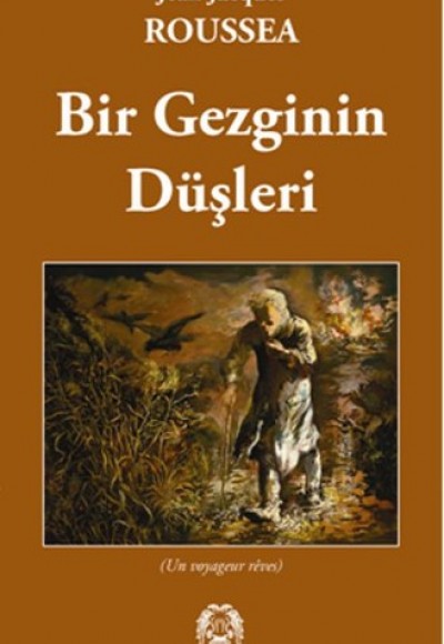 Bir Gezginin Düşleri Bir Gezginin Düşleri