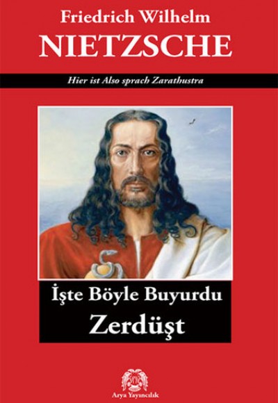İşte Böyle Buyurdu Zerdüşt İşte Böyle Buyurdu Zerdüşt