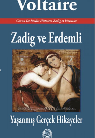 Zadig ve Erdemli - Yaşanmış Gerçek Hikayeler Zadig ve Erdemli - Yaşanmış Gerçek Hikayeler