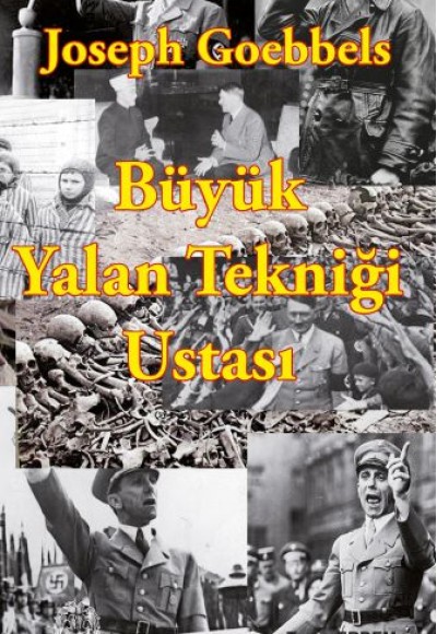 Büyük Yalan Tekniği Ustası Büyük Yalan Tekniği Ustası