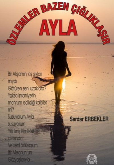 Özlemler Bazen Çığlıklaşır - Ayla Özlemler Bazen Çığlıklaşır - Ayla