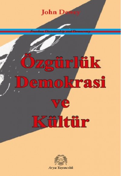 Özgürlük, Demokrasi ve Kültür Özgürlük, Demokrasi ve Kültür