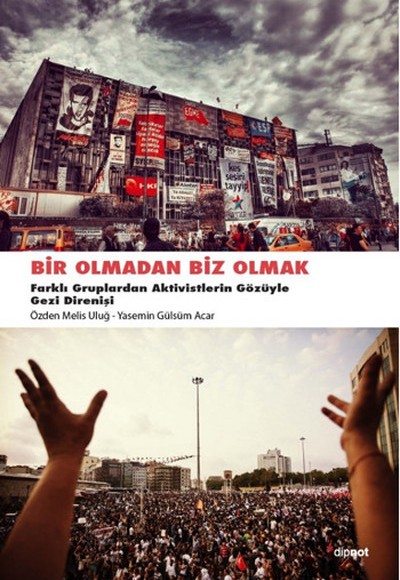 Bir Olmadan Biz Olmak Bir Olmadan Biz Olmak