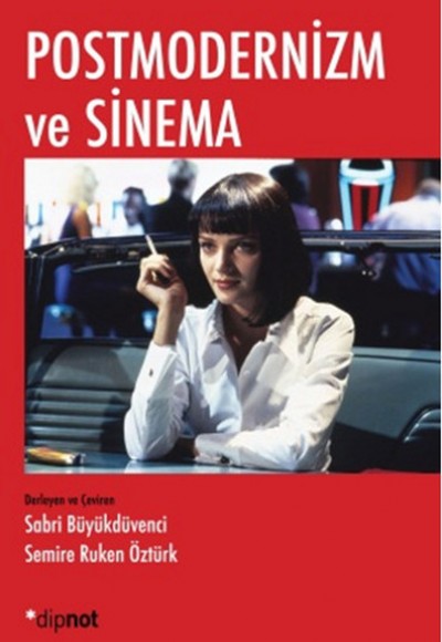 Postmodernizm ve Sinema Postmodernizm ve Sinema