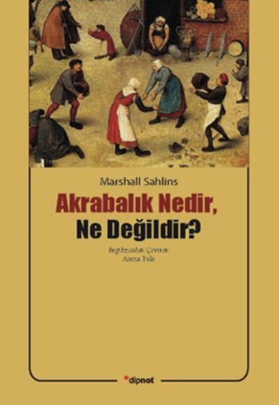 Akrabalık Nedir, Ne Değildir? Akrabalık Nedir, Ne Değildir?