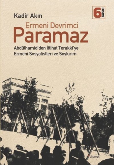 Ermeni Devrimci Paramaz Abdülhamid’den İttihat Terakki’ye Ermeni Sosyalistleri ve Soykırım Ermeni Devrimci Paramaz Abdülhamid’den İttihat Terakki’ye Ermeni Sosyalistleri ve Soykırım