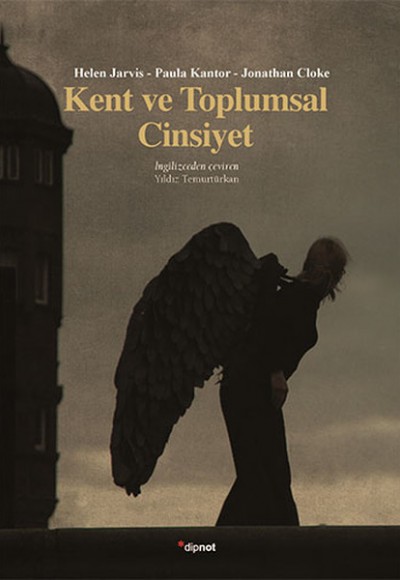 Kent ve Toplumsal Cinsiyet Kent ve Toplumsal Cinsiyet