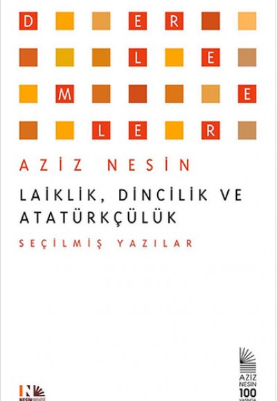 Laiklik, Dincilik ve Atatürkçülük Laiklik, Dincilik ve Atatürkçülük