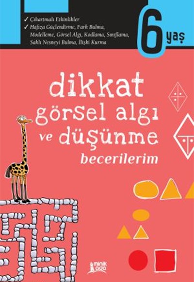 Dikkat, Görsel Algı ve Düşünme Becerilerim - 6 Yaş