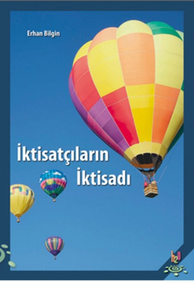 İktisatçıların İktisadı İktisatçıların İktisadı