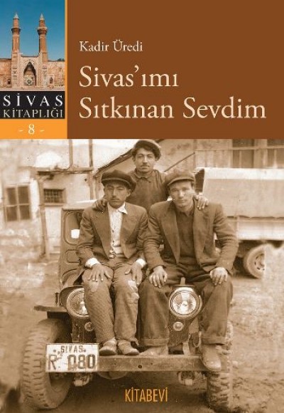 Sivas’ımı Sıtkınan Sevdim Sivas’ımı Sıtkınan Sevdim