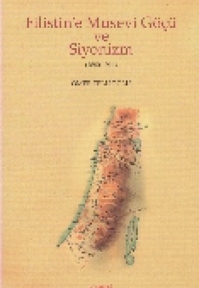 Filistin’e Musevi Göçü ve Siyonizm (1880-1914) Filistin’e Musevi Göçü ve Siyonizm (1880-1914)