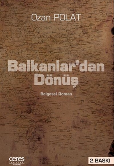 Balkanlar'dan Dönüş Belgesel Roman Balkanlar'dan Dönüş Belgesel Roman