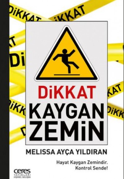 Dikkat Kaygan Zemin Dikkat Kaygan Zemin