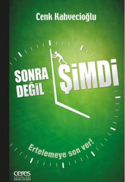 Sonra Değil Şimdi Sonra Değil Şimdi