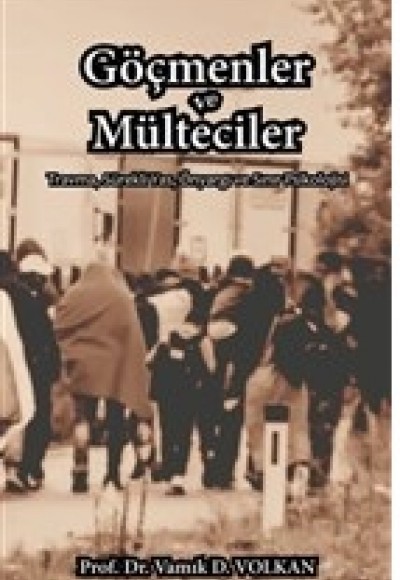 Göçmenler ve Mülteciler Göçmenler ve Mülteciler