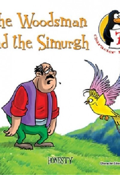 The Woodsman and the Simurgh - Honesty / Character Education Stories 7 The Woodsman and the Simurgh - Honesty / Character Education Stories 7