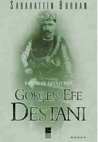 Gökçen Efe Destanı Gökçen Efe Destanı