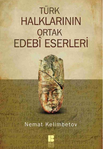 Türk Halklarının Ortak Edebi Eserleri Türk Halklarının Ortak Edebi Eserleri