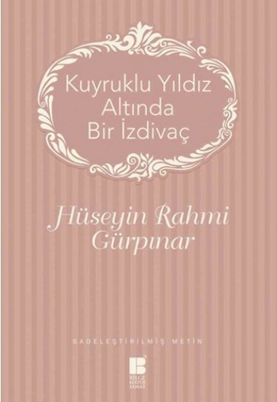 Kuyruklu Yıldız Altında Bir İzdivaç Kuyruklu Yıldız Altında Bir İzdivaç
