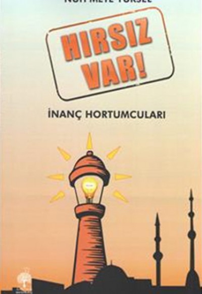 Hırsız Var - İnanç Hortumları Hırsız Var - İnanç Hortumları
