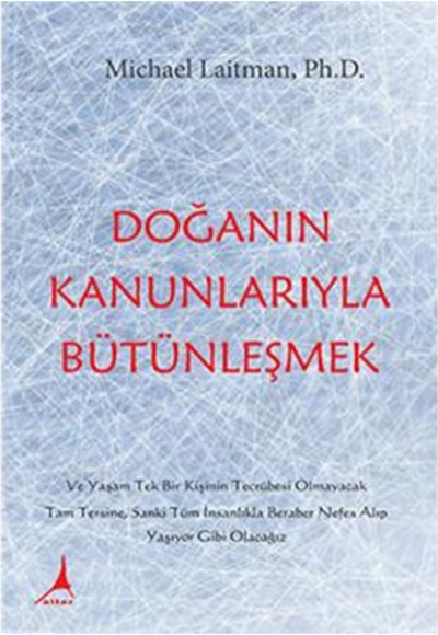 Doğanın Kanunlarıyla Bütünleşmek Doğanın Kanunlarıyla Bütünleşmek